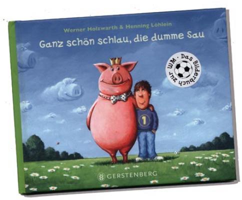 Ganz schön schlau, die dumme Sau book details